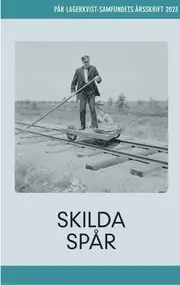 Erbjudande Skilda spår. Pär Lagerkvist-samfundets årsskrift, 2023
