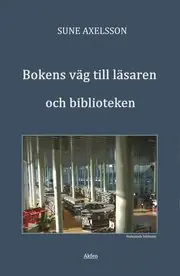 Nedsatt pris Bokens väg till läsaren och biblioteken