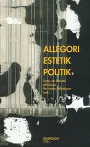 Erbjudandepris Allegori, estetik, politik : texter om litteratur