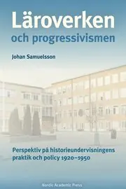 Läroverken och progressivismen : Perspektiv på historieundervisningens prak Fynd